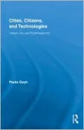 Cities, Citizens, and Technologies: Urban Life and Postmodernity
