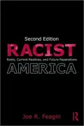 Racist America: Roots, Current Realities and Future Reparations