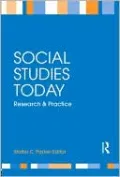 Social Studies Today: Research and Practice