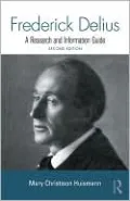 Frederick Delius: A Research and Information Guide