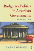 Budgetary Politics in American Governments