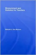 Measurement and Statistics for Teachers