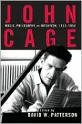 John Cage: Music, Philosophy, and Intention, 1933-1950