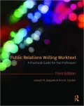 Public Relations Writing Worktext: A Practical Guide for the Profession