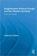 Enlightenment Political Thought and Non-Western Societies: Sultans and Savages