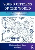 Young Citizens of the World: Teaching Elementary Social Studies Through Civic Engagement
