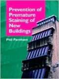Prevention of Premature Staining in New Buildings