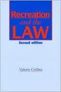 Recreation and the Law: Second Edition
