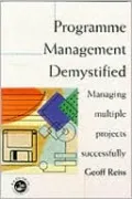 Programme Management Demystified: Managing Multiple Projects Successfully