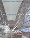 Modern Terminal New Approaches to Airport Architecture