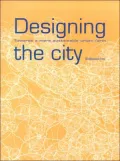 Designing the City: Towards a More Sustainable Form