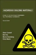 Hazardous Building Materials: A Guide to the Selection of Alternatives