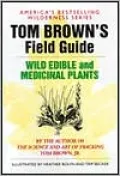 Tom Brown's Guide to Wild Edible and Medicinal Plants