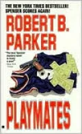 Playmates (Spenser Series #16)