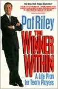 Winner Within: A Life Plan for Team Players