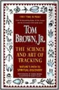 The Science and Art of Tracking: Nature's Path to Spiritual Discovery