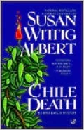 Chile Death (China Bayles Series #7)