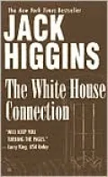The White House Connection (Sean Dillon Series #7)