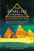 The Stargate Conspiracy: The Truth about Extraterrestrial Life and the Mysteries of Ancient Egypt