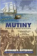 Mutiny: A History of Naval Insurrection - Leonard F. Guttridge - Paperback - BERKLEY TR