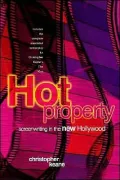Hot Property : Screenwriting in the New Hollywood