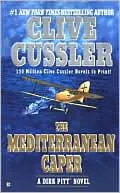 The Mediterranean Caper (Dirk Pitt Series #1)
