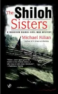 The Shiloh Sisters: A Harrison Raines Civil War Mystery