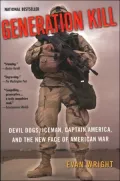 Book cover of Generation Kill: Devil Dogs, Iceman, Captain America, and the New Face of American War