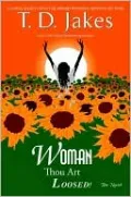Woman, Thou Art Loosed!