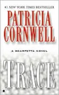 Trace (Kay Scarpetta Series #13)