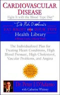 Cardiovascular Disease: Fight It with the Blood Type Diet