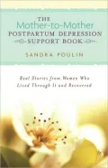 The Mother-To-Mother Postpartum Depression Support Book