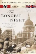 The Longest Night: The Bombing of London on May 10, 1941