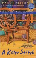 A Killer Stitch (Knitting Mystery Series #4)