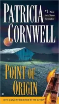 Point of Origin (Kay Scarpetta Series #9)
