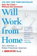 Will Work from Home: Earn the Cash - Without the Commute