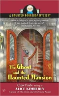 The Ghost and the Haunted Mansion (Haunted Bookshop Series #5)