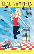 Real Vampires Don't Diet (Real Vampires Series #4)