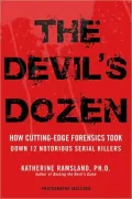 The Devil's Dozen: How Cutting-Edge Forensics Took Down 12 Notorious Serial Killers