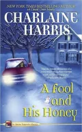 A Fool and His Honey (Aurora Teagarden Series #6)