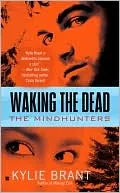 Waking the Dead (Mindhunters Series)