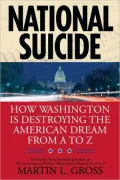 National Suicide: How Washington Is Destroying the American Dream from A to Z