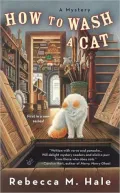 How to Wash a Cat (Cats and Curios Series #1)