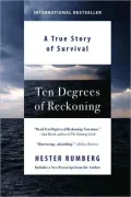 Ten Degrees of Reckoning: The True Story of Survival