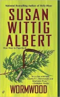 Wormwood (China Bayles Series #17)