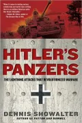 Hitler’s Panzers: The Lightning Attacks That Revolutionized Warfare