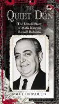 The Quiet Don: The Untold Story of Mafia Kingpin Russell Bufalino