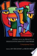 Living with the Reality of Dissociative Identity Disorder