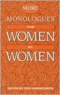 More Monologues for Women, by Women