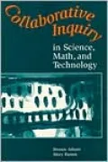 Collaborative Inquiry in Science, Math, and Technology